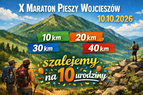 X Maraton Pieszy Wojcieszów - zapowiedź Górskie Wyrypy